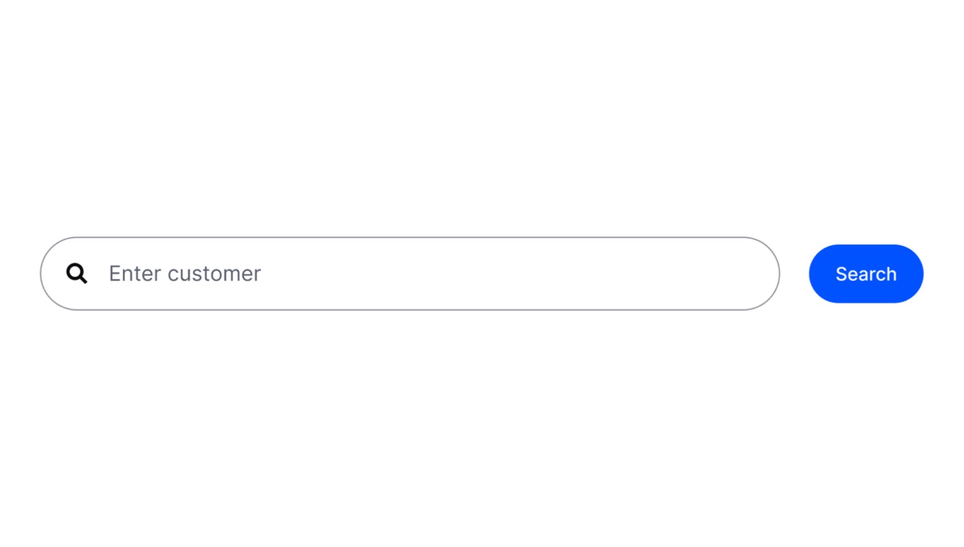 Exploration one: a single search field for the customer name and a Search button.