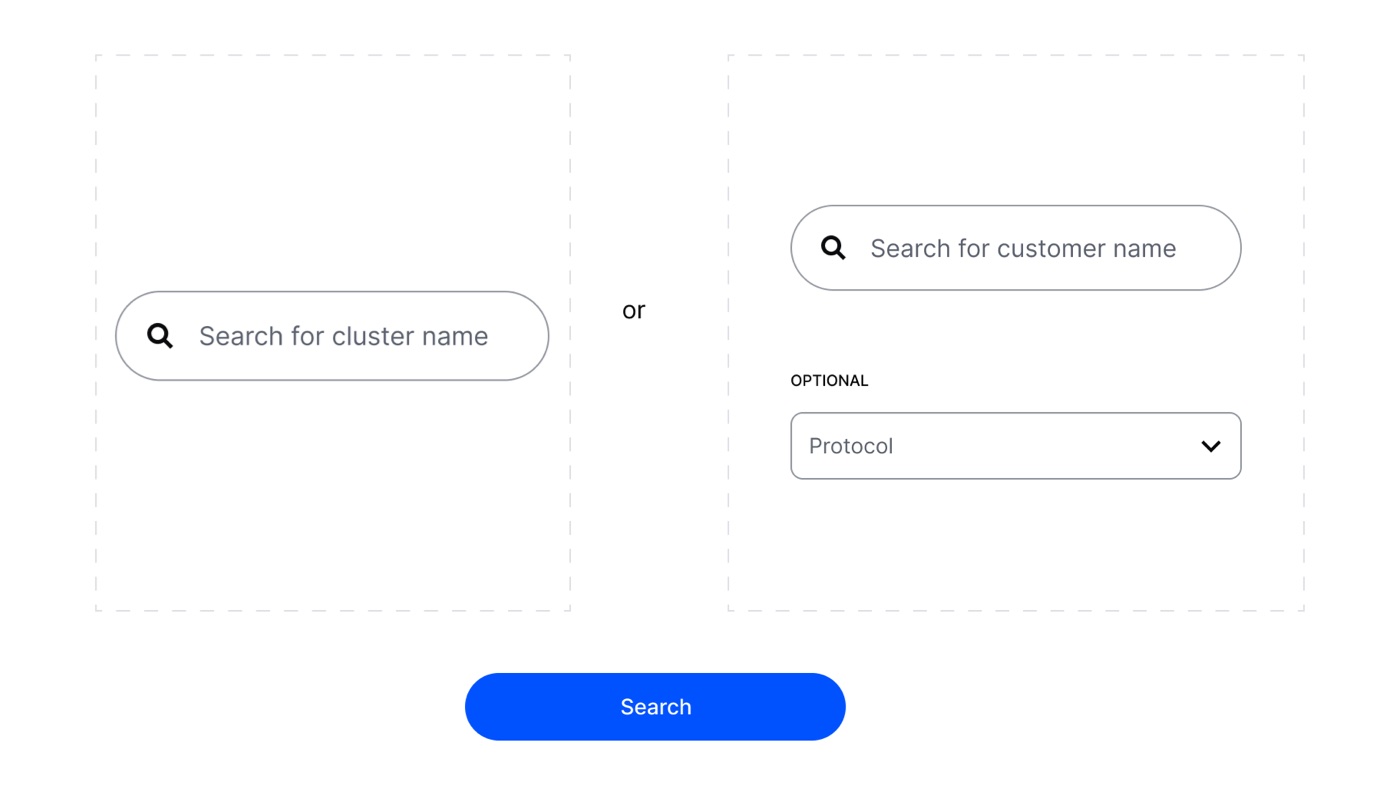Exploration three: search for a cluster name on the left, or search for a customer name with an optional protocol filter on the right.